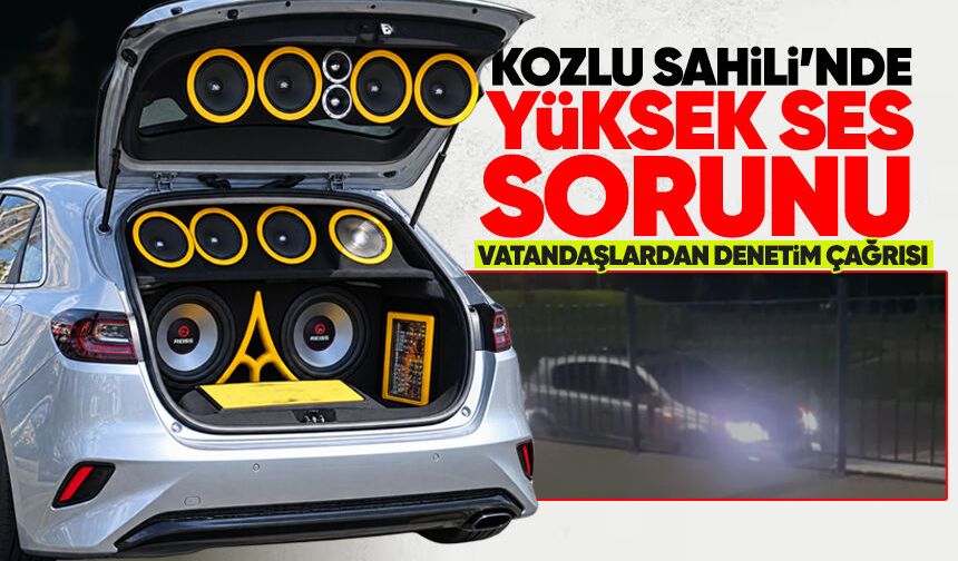 Kozlu Sahili’nde yüksek ses sorunu: Vatandaşlardan denetim çağrısı