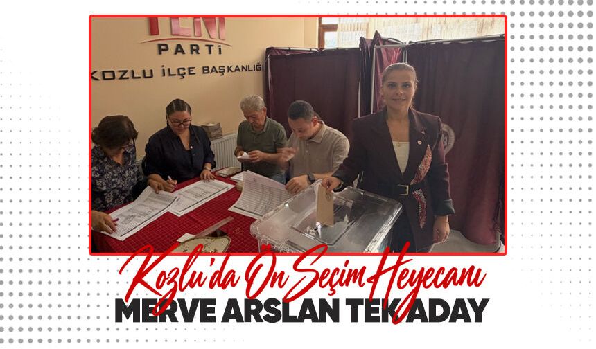 Kozlu’da ön seçim heyecanı: Merve Arslan tek aday