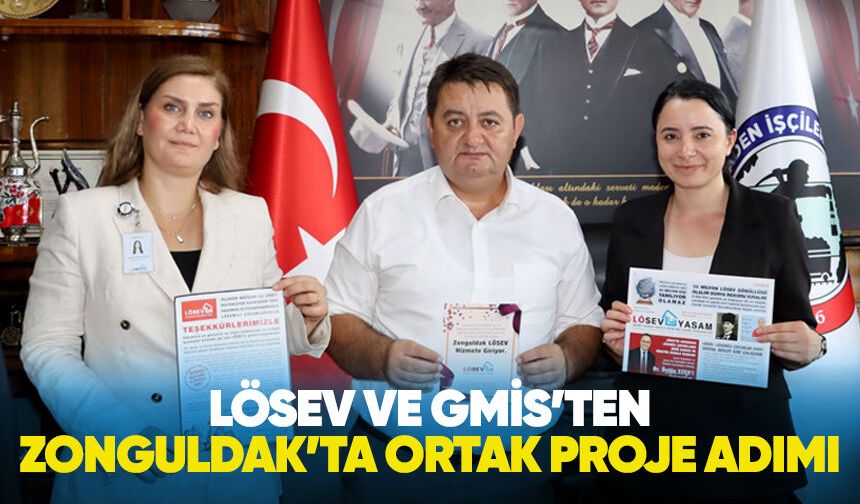 LÖSEV ve GMİS’ten Zonguldak’ta ortak proje adımı