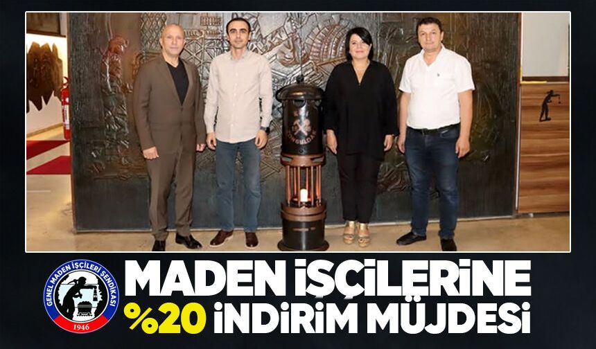 Maden işçilerine yüzde 20 İndirim müjdesi