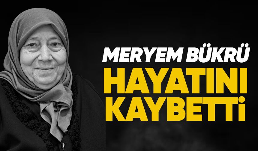 Devrek’te Bükrü ailesini yasa boğan vefat: Meryem Bükrü hayatını kaybetti