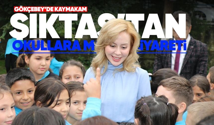 Gökçebey'de kaymakam Şıktaş'tan okullara moral ziyareti