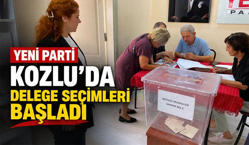 Yeni Parti Kozlu’da delege seçimleri başladı
