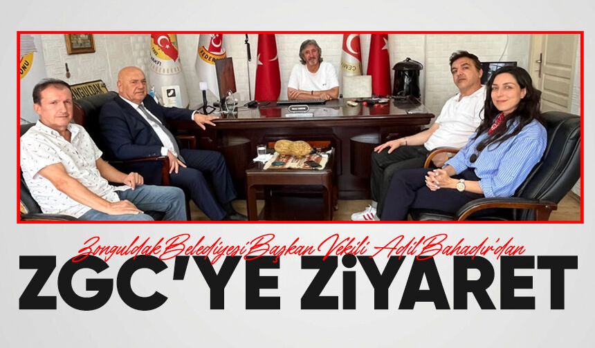 Zonguldak Belediyesi Başkan Vekili Adil Bahadır’dan ZGC’ye ziyaret