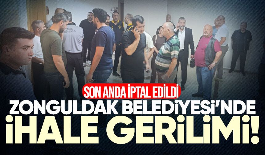 Zonguldak Belediyesi’nde ihale iptal edildi