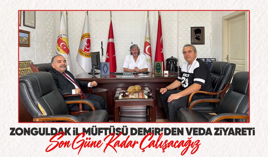 Zonguldak İl Müftüsü Demir’den veda ziyareti: “Son güne kadar çalışacağız”