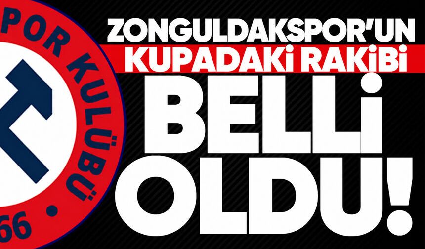 Zonguldakspor’un kupadaki rakibi belli oldu
