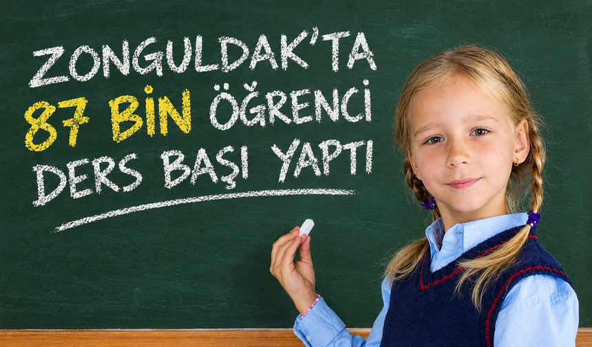 Zonguldak’ta 87 bin öğrenci ders başı yaptı