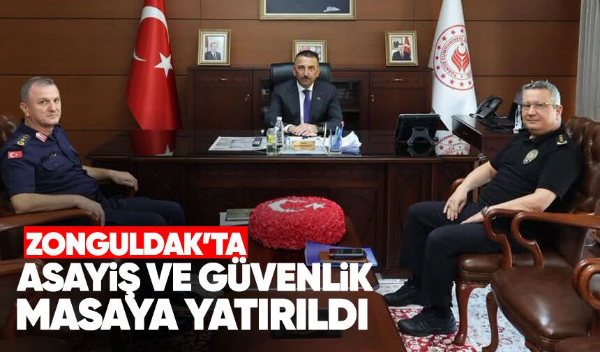 Zonguldak’ta asayiş ve güvenlik masaya yatırıldı