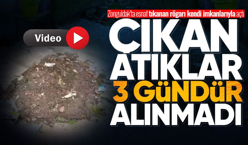Zonguldak’ta esnaf tıkanan rögarı kendi imkanlarıyla açtı: Çıkan atıklar 3 gündür alınmadı