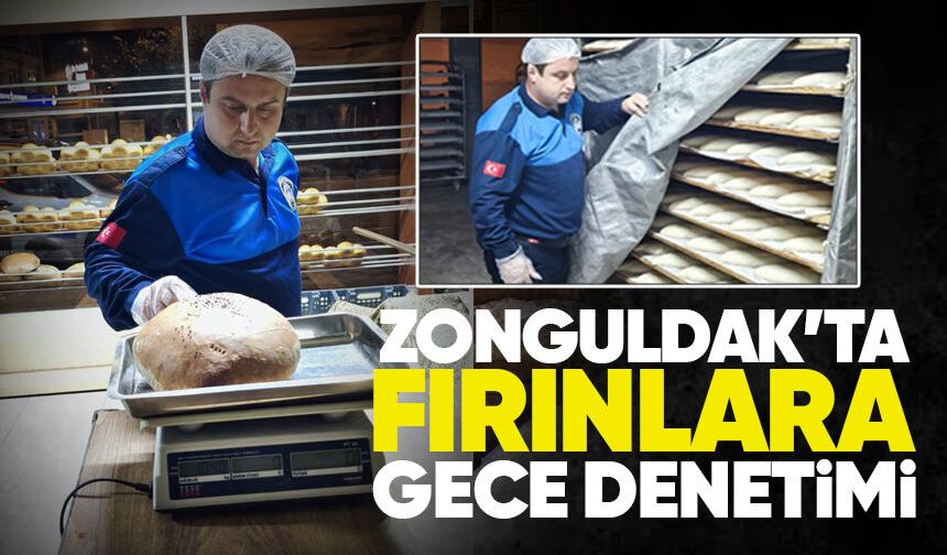 Ekmek fırınlarına gece baskını: Zabıta tek tek denetledi