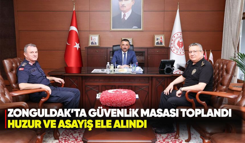 Zonguldak'ta Güvenlik Masası toplandı: Huzur ve asayiş ele alındı