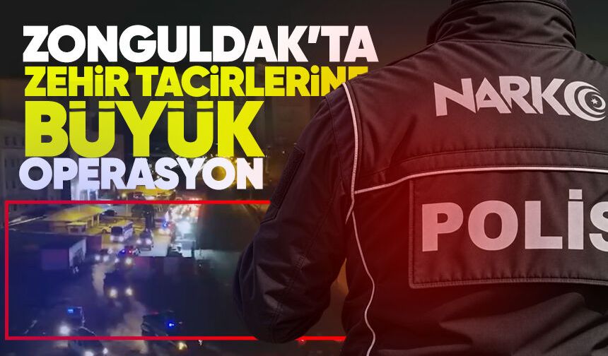 Zonguldak’ta narkotik baskını: Zehir tacirlerine büyük darbe