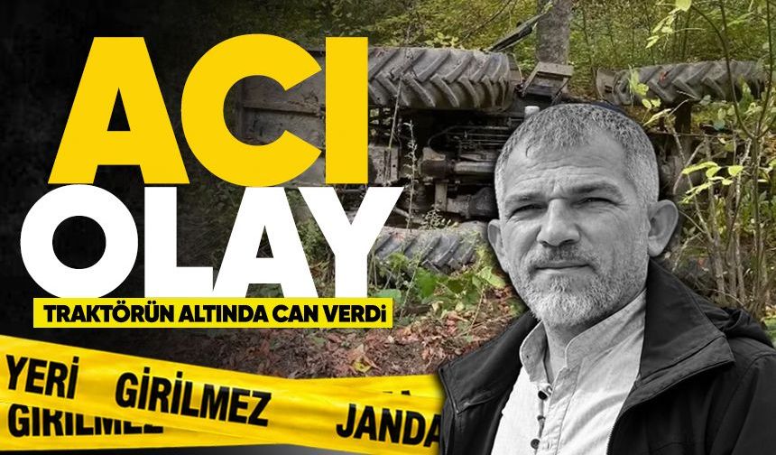 Eski TTK işçisi traktör kazasında hayatını kaybetti!