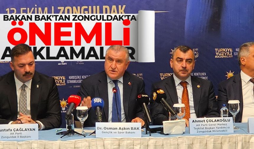 Bakan Bak'tan Zonguldak'ta önemli açıklamalar
