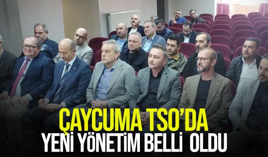Çaycuma TSO’da yeni yönetim belli oldu!