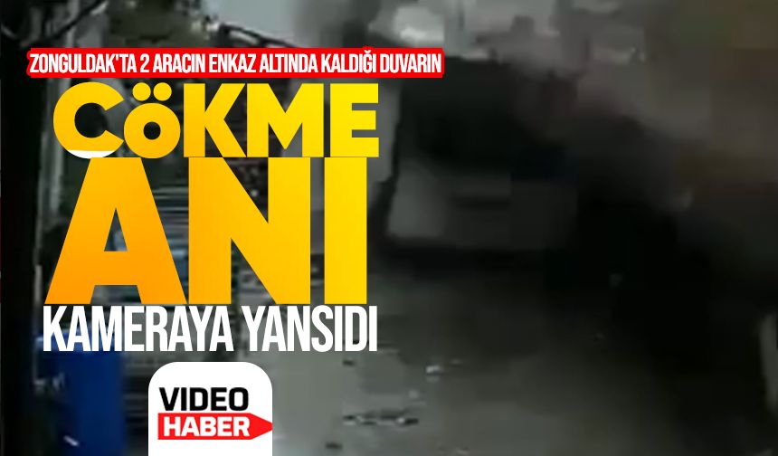 Zonguldak'ta 2 aracın enkaz altında kaldığı duvarın çökme anı kameraya yansıdı