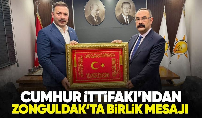 Cumhur İttifakı’ndan Zonguldak’ta birlik mesajı