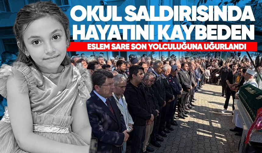 Okul saldırısında hayatını kaybeden Eslem Sare, Bartın’da toprağa verildi