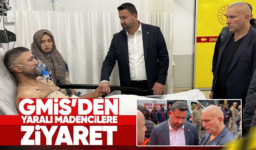 GMİS heyeti yaralı madencileri yalnız bırakmadı
