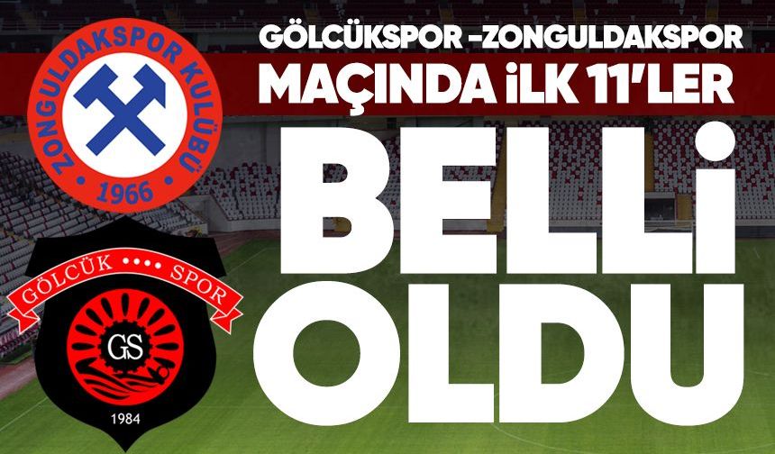 Gölcükspor-Zonguldakspor maçının ilk 11’leri belli oldu