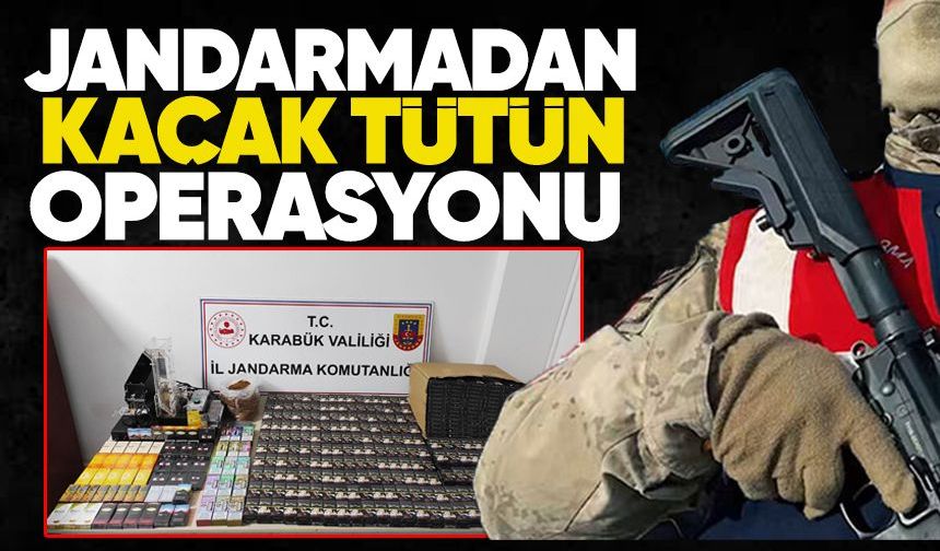 Jandarmadan kaçak sigara operasyonu