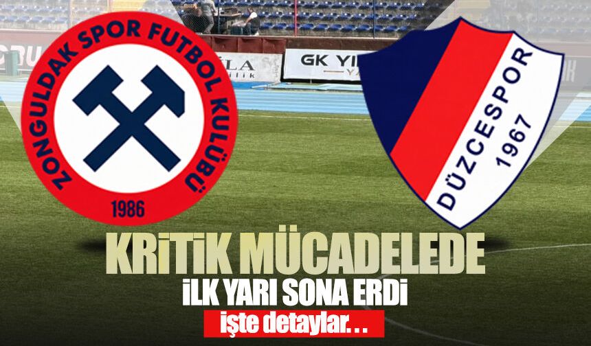 Zonguldakspor-Düzcespor maçında ilk yarı sona erdi