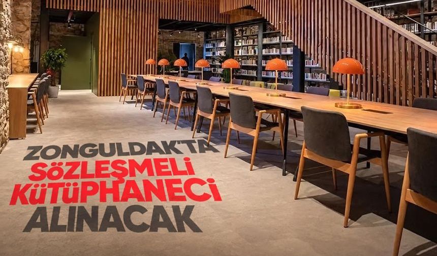 Kültür ve Turizm Bakanlığı Zonguldak'ta sözleşmeli kütüphaneci alacak!