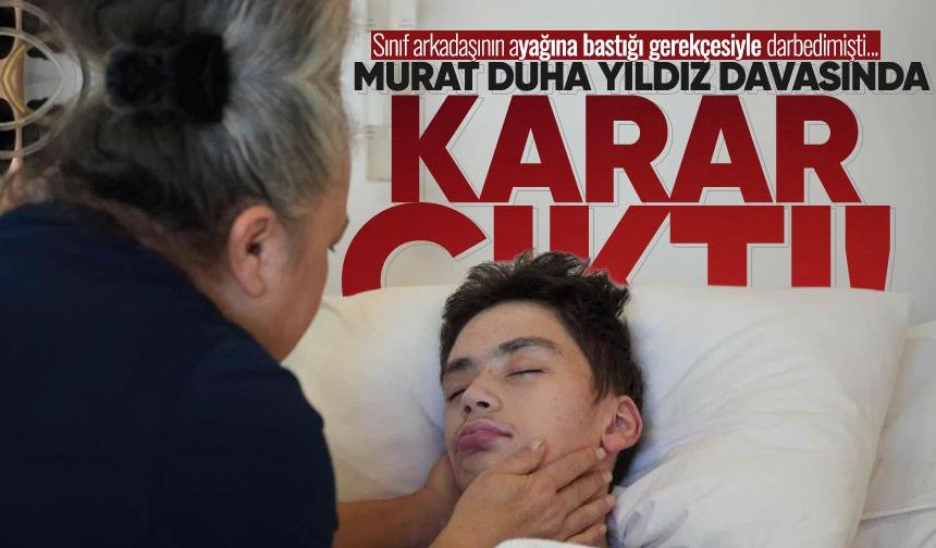 Murat Duha Yıldız davasında skandal karar