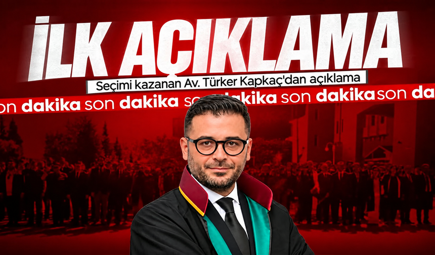 Türker Kapkaç’tan seçim sonrası ilk açıklama: “Zonguldak Barosu’nda kazanan kaybeden yok”