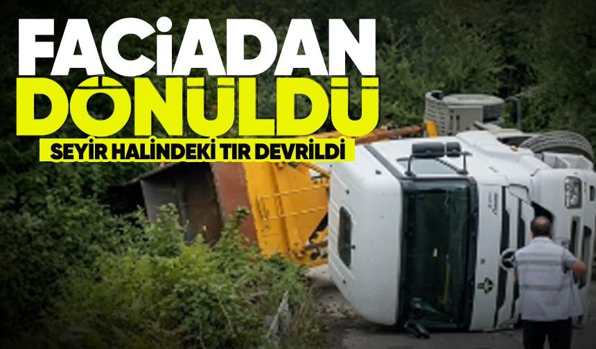 Zonguldak’ta tır devrildi: Göbü–Türkali yolu trafiğe kapandı
