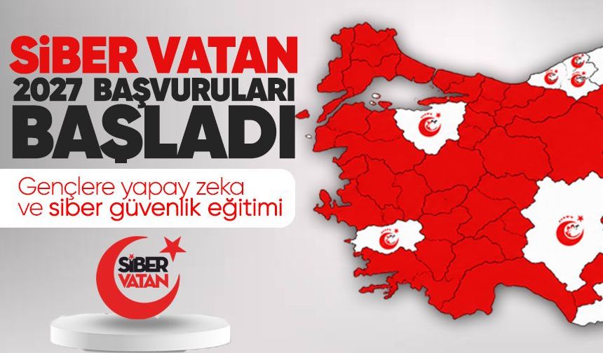 Siber Vatan Programı 2027 başvuruları başladı: Gençlere yapay zekâ ve siber güvenlik eğitimi