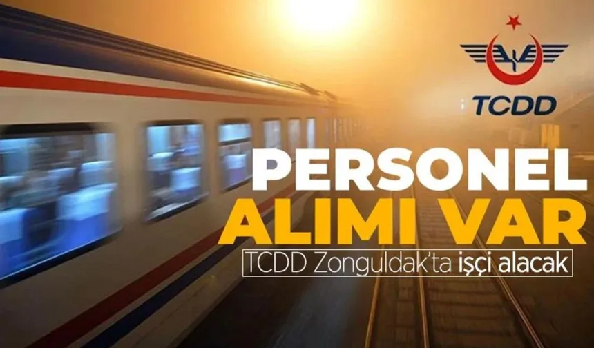 TCDD Zonguldak'ta daimi işçi alacak: Başvuru tarihleri ve şartları belli oldu