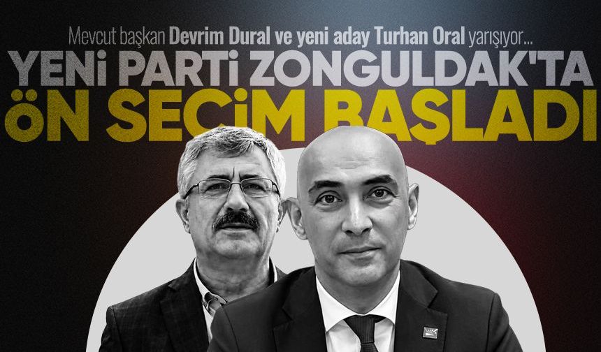 Yeni Parti Zonguldak'ta ön seçim başladı: Devrim Dural ve Turhan Oral yarışıyor