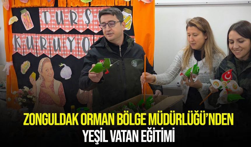 Zonguldak Orman Bölge Müdürlüğünden minik öğrencilere Yeşil Vatan eğitimi