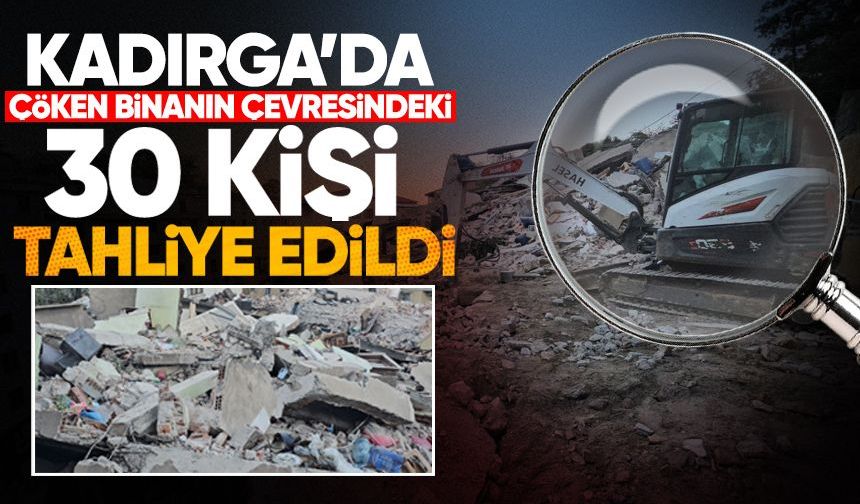 Kadırga'da çöken binanın çevresindeki 30 kişi tahliye edildi
