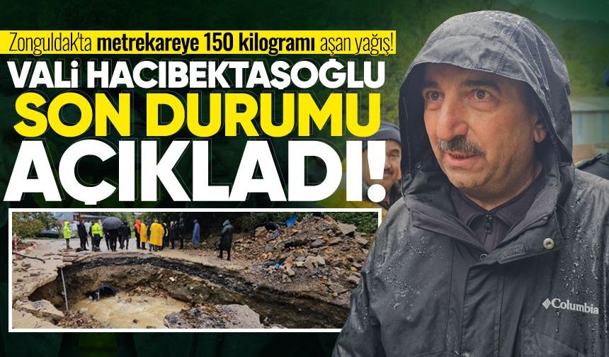 Zonguldak'ta metrekareye 150 kilogramı aşan yağış: Vali Hacıbektaşoğlu son durumu açıkladı