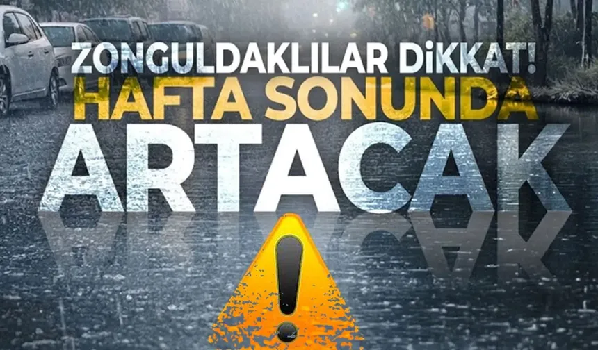 Zonguldak’ta sağanak alarmı! Yağış hafta sonu da sürecek
