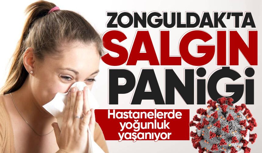 Zonguldak'ta salgın hastalıklar artışta! Hastanelerde yoğunluk yaşanıyor