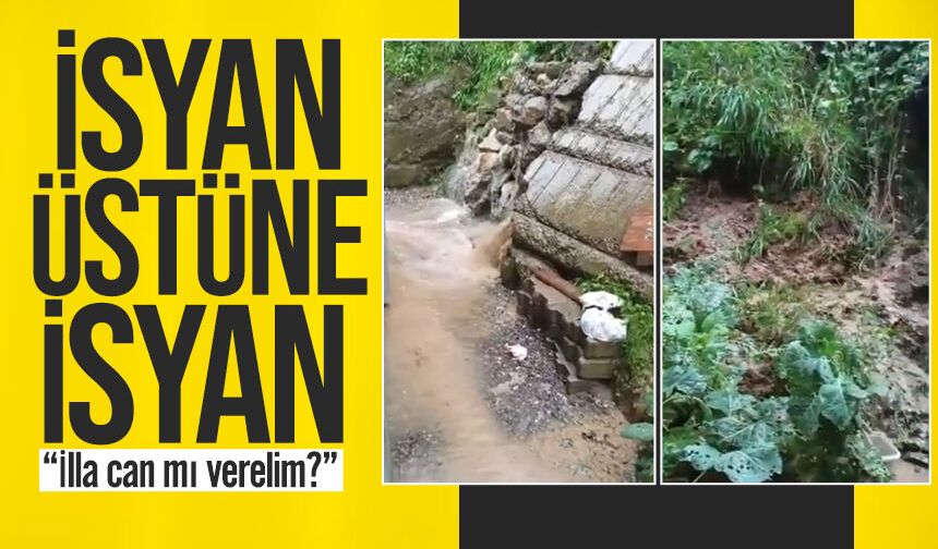 Zonguldak’ta selin ardından vatandaş isyan etti: “İlla can mı verelim?”