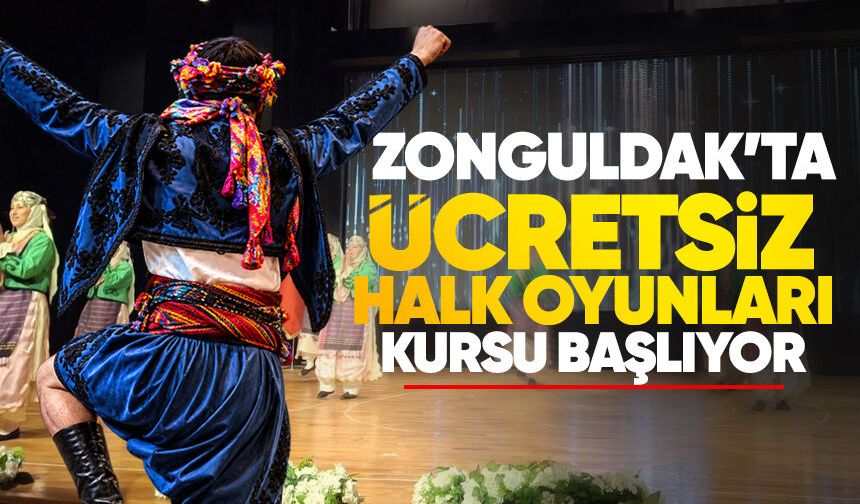 Zonguldak'ta ücretsiz halk oyunları kursu başlıyor
