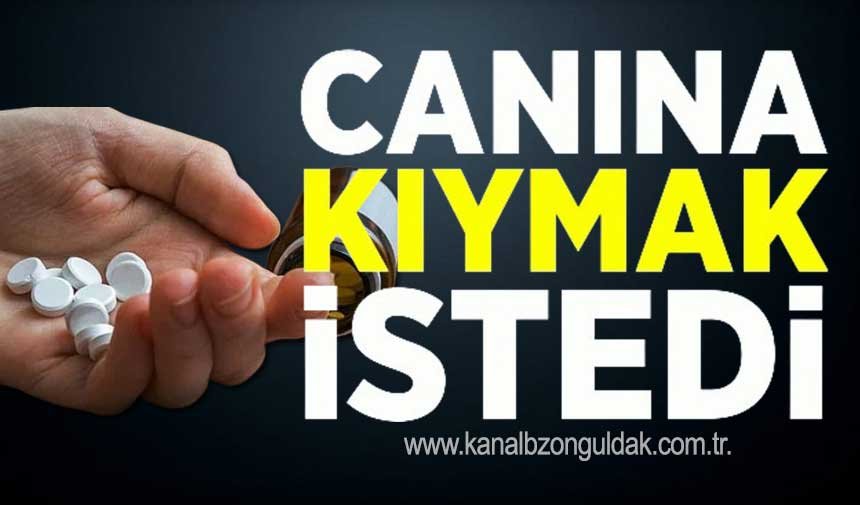 İlaç içerek canına kıymak istedi
