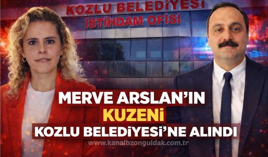 CHP Kozlu İlçe Başkanı Arslan’ın kuzeni Kozlu Belediyesinde iş başı yaptı!