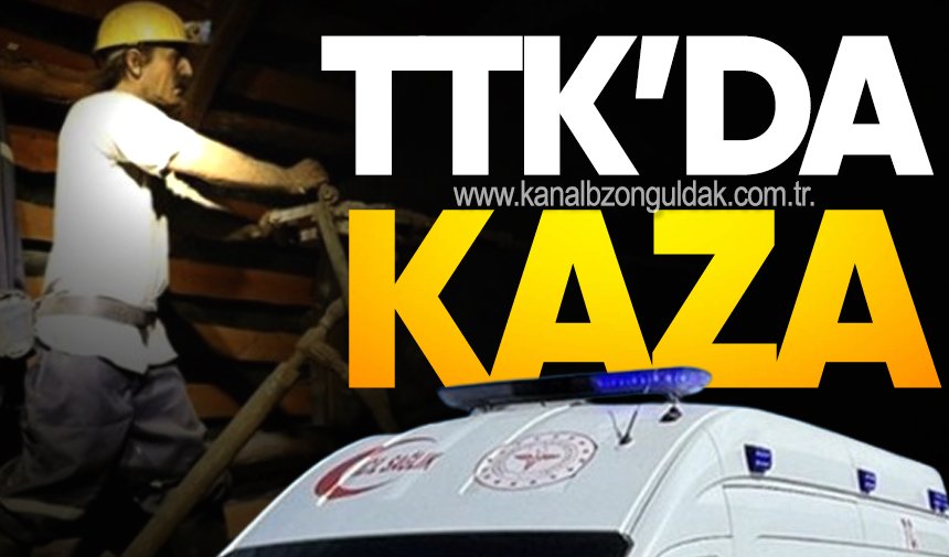 TTK'DA KAZA!