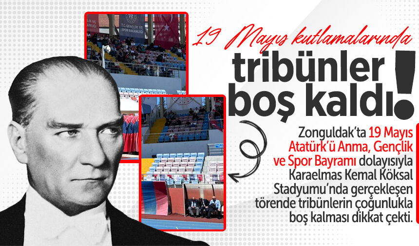 Zongudak'ta kutlamalara ilgi az kaldı! 19 Mayıs’ta boş tribünler...