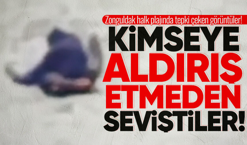 Zonguldak halk plajında kimseye aldırış etmeden seviştiler