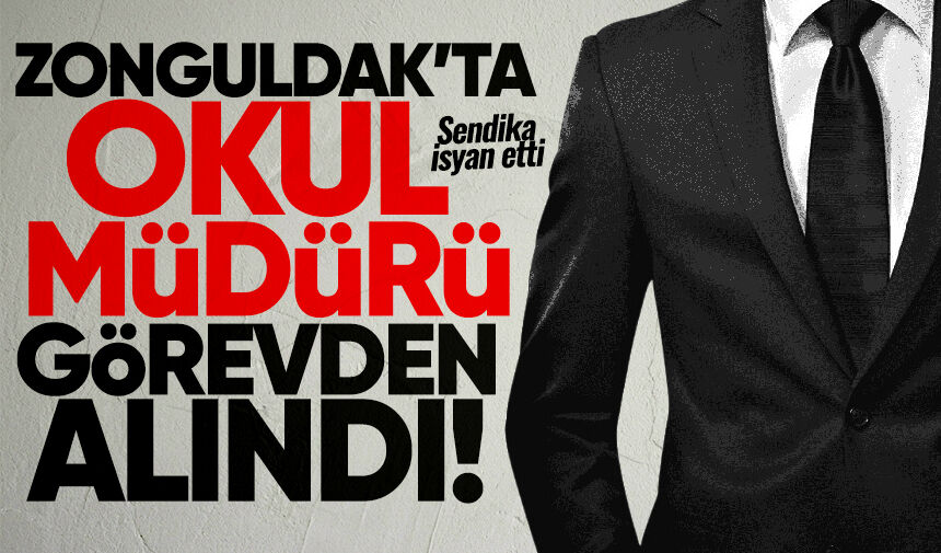 Zonguldak'ta okul müdürü görevden alındı
