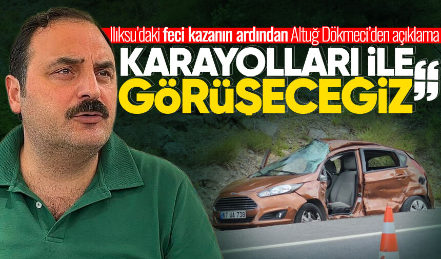 Ilıksu’daki feci kazanın ardından Altuğ Dökmeci’den açıklama: "Karayolları ile görüşeceğiz"