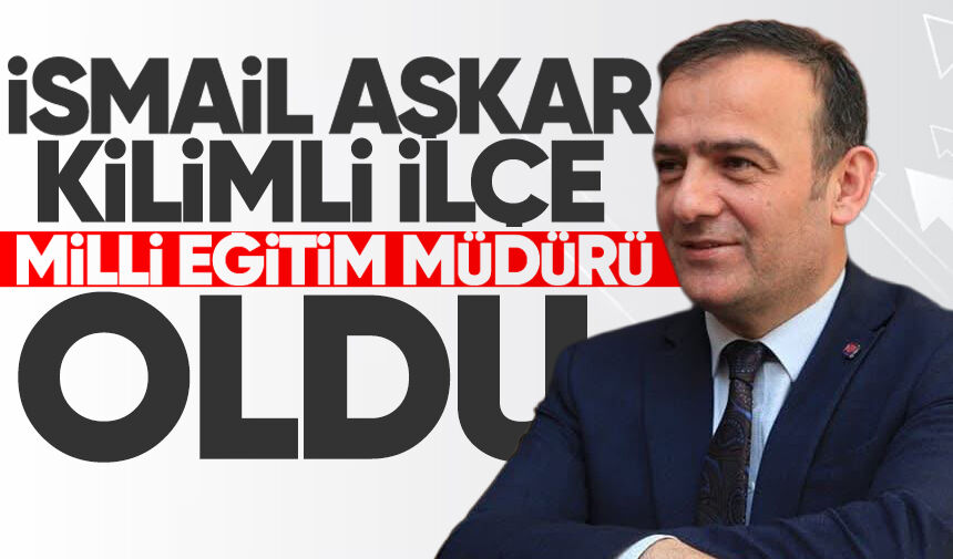 İsmail Aşkar İlçe Milli Eğitim Müdürü oldu