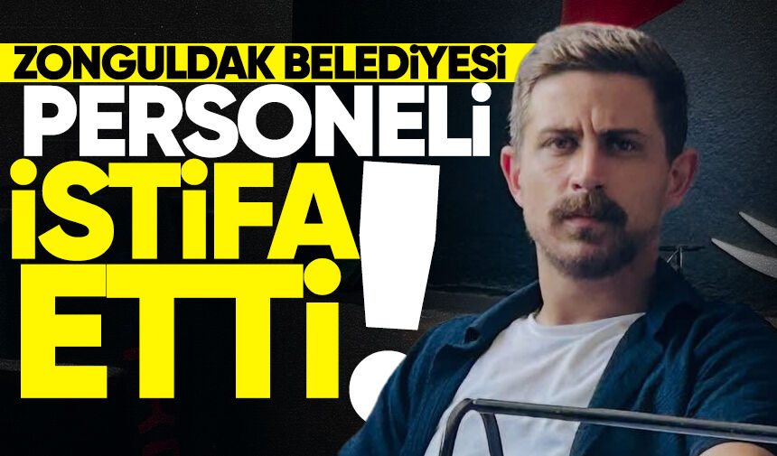 Zonguldak Belediyesi personeli istifa etti! "Allah'a havale ediyorum"